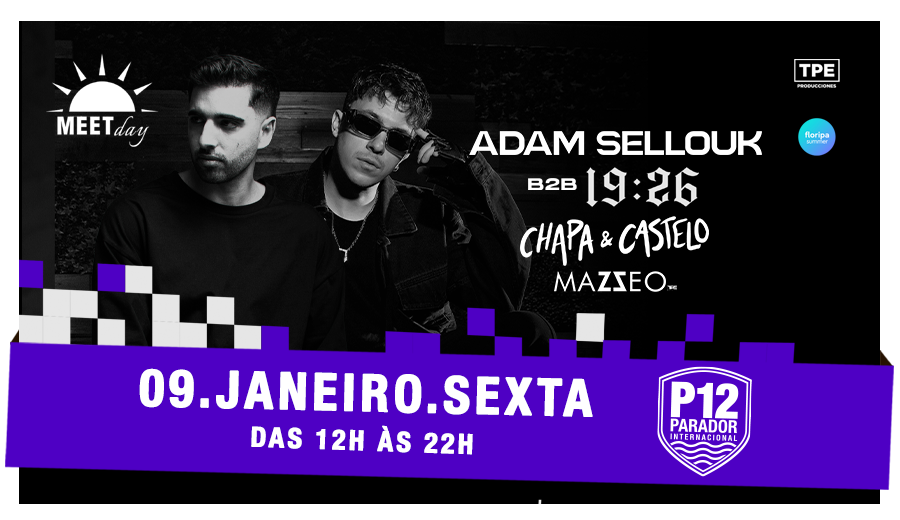 MEET DAY: ADAM SELLOUK | P12 JURERÊ Ingressos Baladas Floripa