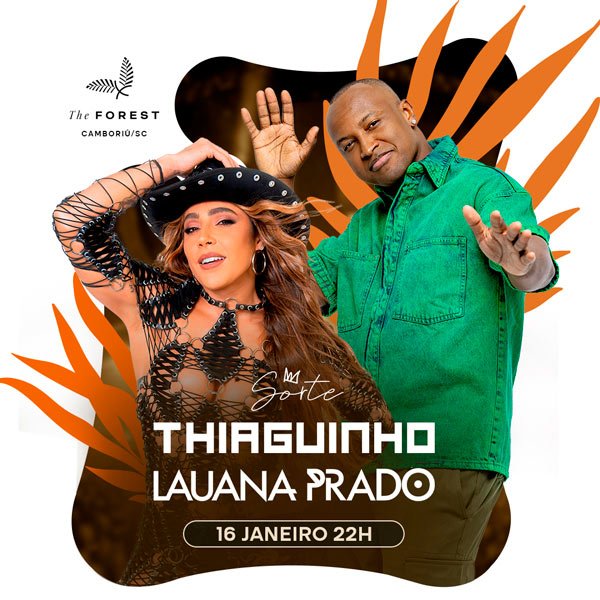 The Forest - Thiaguinho e Lauana Prado