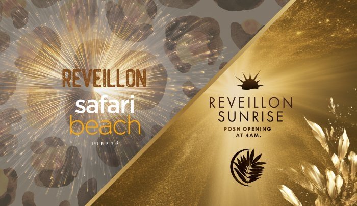 Réveillon Safari Beach Jurerê | 31.12 + Posh Club - Sunrise | 01.01
