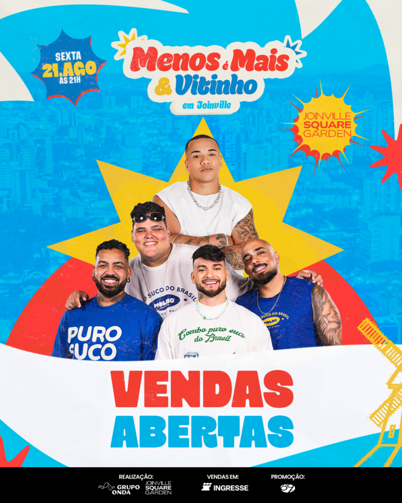 Menos e mais e vitinho joinville