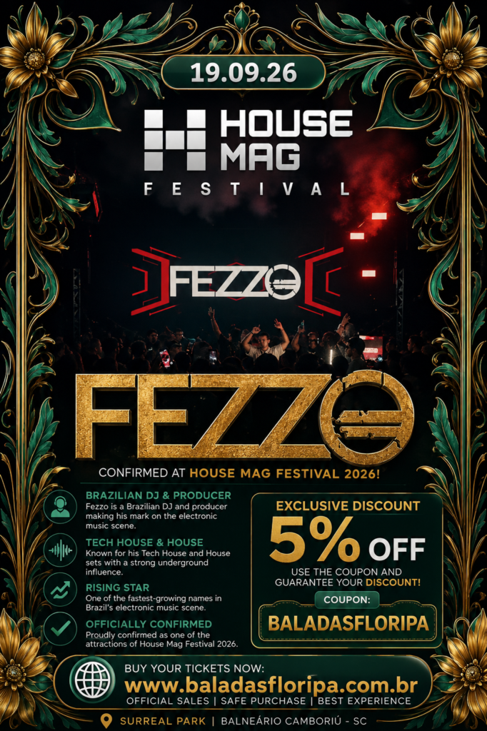 Atrações House Mag Festival 2026 12 Fezzo House Mag Festival